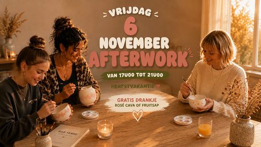AFTER WORK Pottery Painting Vrijdag 6 november 17u00 - 21u00 (herfstvakantie)
